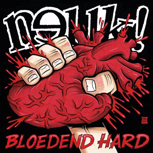 Neuk! - Bloedend Hard